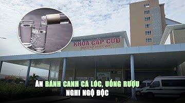 Ăn bánh canh cá lóc và uống rượu, 4 người ở Vũng Tàu nhập viện