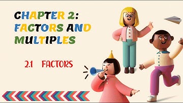 Mathematics Form 1: Factors and Prime Factors