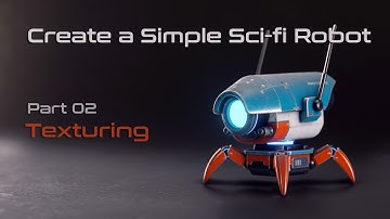 Create a Simple Sci-fi Robot Part 02 Texturing