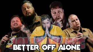 Jelly Roll "Better Off Alone" (Song)