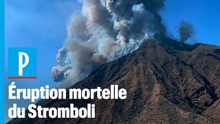 Volcan Stromboli : une éruption fait au moins un mort et plusieurs blessés
