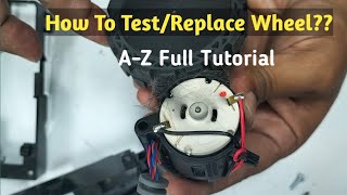 How To Test/Replace Wheel ? Full Tutorial with detailed demonstration..