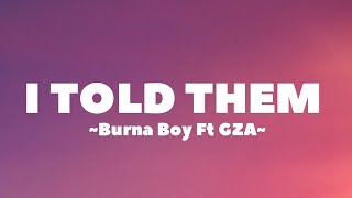 Burna Boy - I Told Them Ft GZA (Lyrics)