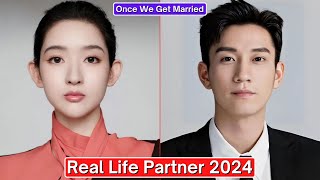 Wang Yuwen And Wang Ziqi Once We Get Married Real Life Partner 2024