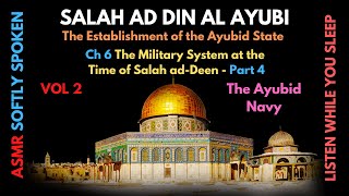 Ch 6 - P 4 The Military System at the Time of Salah ad-Deen  | Vol 2 | Male Voice | History ASMR screenshot 4