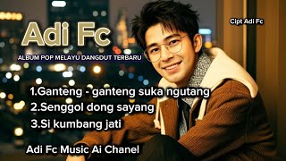 ALBUM POP MELAYU DANGDUT DJ remix TERBARU, BY ADI FC,Enak di dengar 🕺🎧