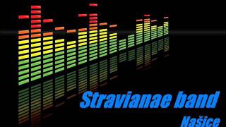 Video thumbnail of "Stravianae band - Dozvoli mi da te zaboravim"