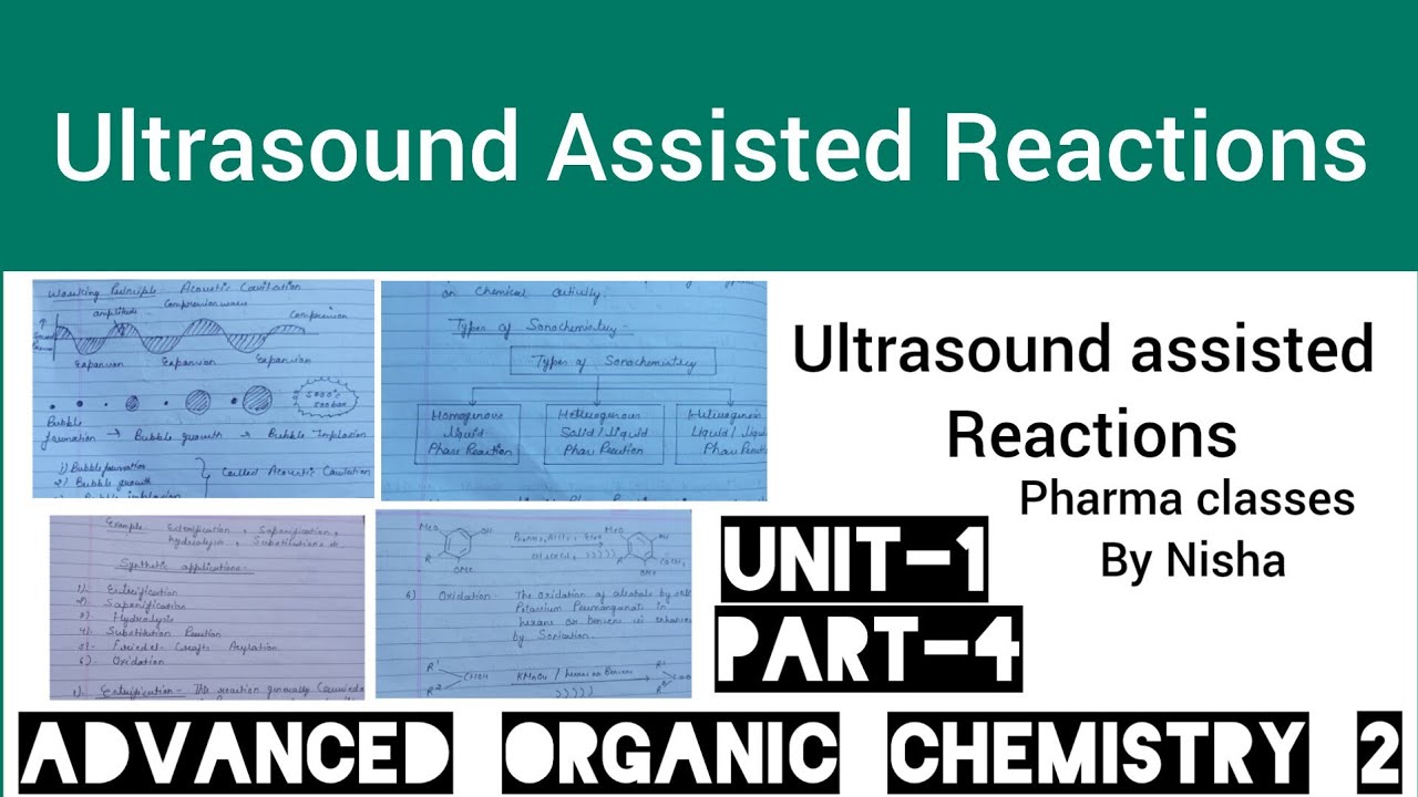 Ultrasound Assisted Reactions|Unit-1|Part-4|Advanced Organic Chemistry 2|AOC 2|m.pharma notes