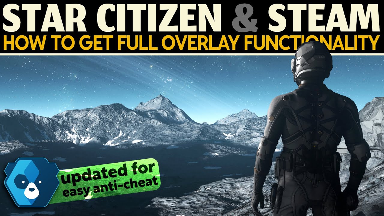 Star Citizen & Steam Overlay Guide / Tutorial (Easy Anti-Cheat update) -  YouTube