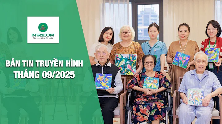 Bản Tin Truyền Hình Intracom Tháng 9/2025 | Intracom Group