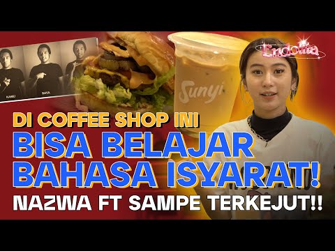 [ENDOLITA] Ngopi Bareng Nazwa FT Sambil Belajar Bahasa Isyarat di Sunyi Coffee!! | Malesbanget.com