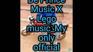 De Prince Music X Lego music _my only ---Official audio