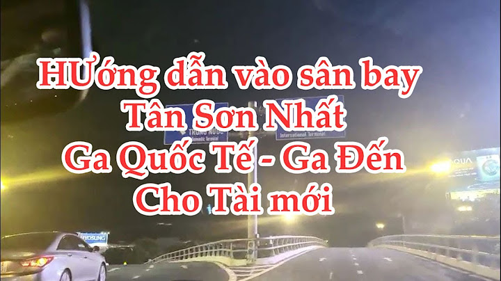 Hướng dẫn xe máy vào sân bay tân sơn nhất