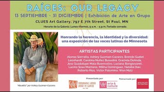 Raíces: Our Legacy | CLUES Art Gallery