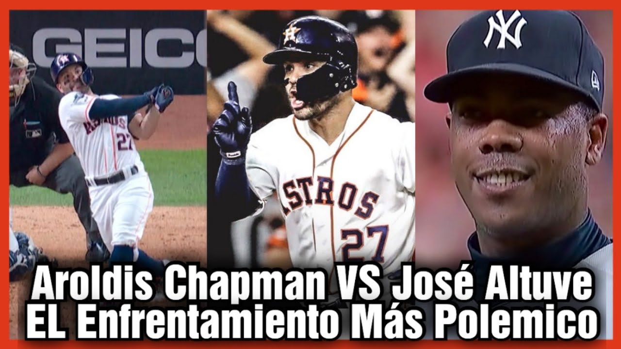 Así Fue El EPICO Enfrentamiento Entre Aroldis Chapman VS José Altuve (MLB)  