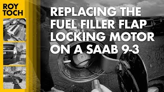 Replacing the fuel filler flap locking motor on a 2008 Saab 9-3 Sport Combi