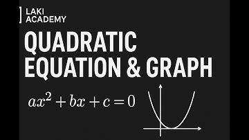 How to Solve Quadratic Equation & Draw Graph Step by Step | Complete Guide for Beginer| @lakiacademy