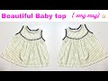 Beautiful baby top cutting and stiching full