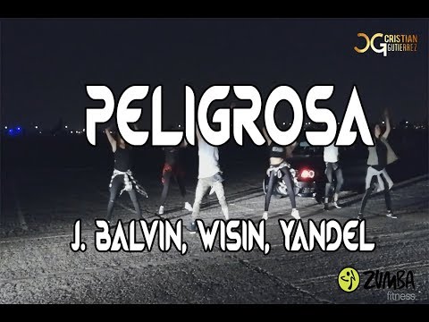 PELIGROSA - J Balvin - Wisin - Yandel - Zumba Choreography - Cristian Gutierrez Chile