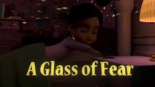 A Glass of Fear (Animated short)