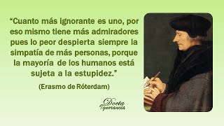 Los más tontos y los más ignorantes son los más queridos y tienen más seguidores | Docta Ignorancia