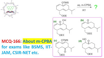 MCQ-166: About m-CPBA oxidation by Dr. Tanmoy Biswas (Chemistry : The Mystery of Molecules).