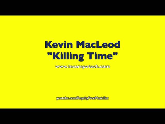 Killing Time by Kevin MacLeod 1 Hour (Royalty-Free Music) class=