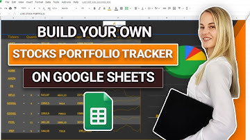 Build Your Own Stock Portfolio Tracker On Google Sheets