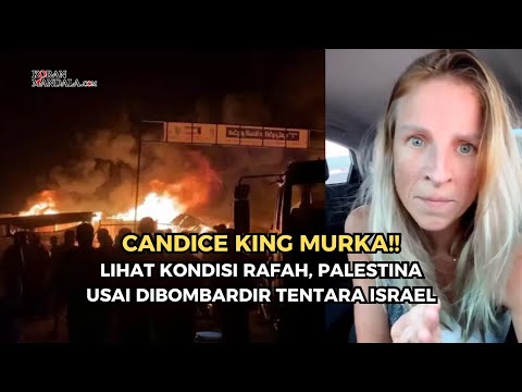 CANDICE KING MURKA!!! Lihat Kondisi Rafah Palestina Usai Dibombardir Israel