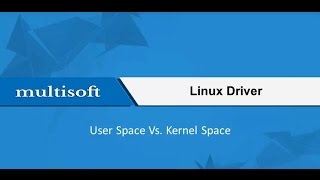 Famous Linux Driver User space Vs Kernel Space online video  | Multisoft Virtual Academy Profile