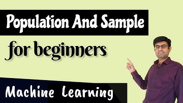 Population and sample for Machine Learning | Beginners |