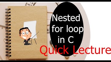 Nested For Loop in C Programming (Explained) || Nested For Loop Example - C Programming