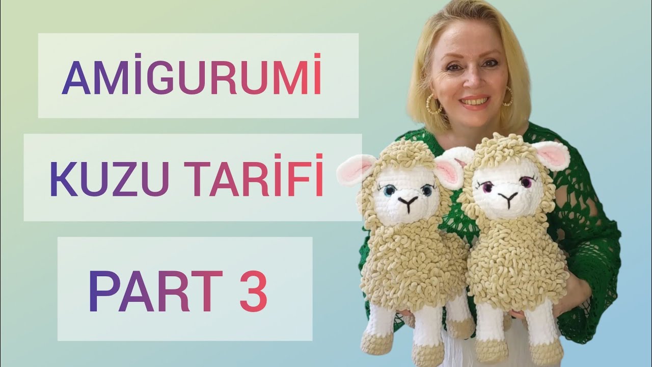 AMİGURUMİ KADİFE KUZU TARİFİ 3.BÖLÜM 