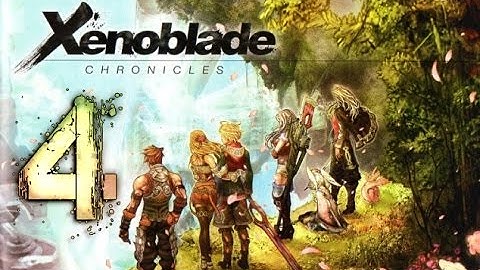 Xenoblade Chronicles Walkthrough Part 4 (Wii) English - No Commentary