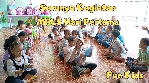 Serunya Kegiatan MPLS Hari Pertama T. A 2024/2025 || PAUD/TK Fun Kids