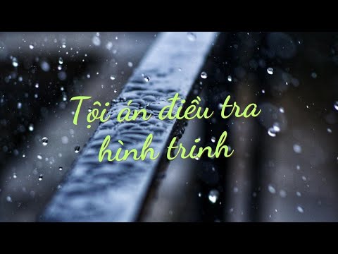 TẬP 1 | NGÔN TÌNH TRINH THÁM TÌNH TIẾT ĐIỀU TRA VỤ ÁN - youtube