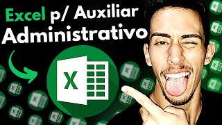 Auxiliar administrativo excel (Aprenda EXCEL de uma vez por todas) I Você só precisa desse vídeo!