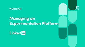 Webinar: Managing an Experimentation Platform by LinkedIn Product Leader, Makram Mansour
