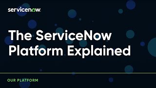 The ServiceNow platform explained screenshot 4