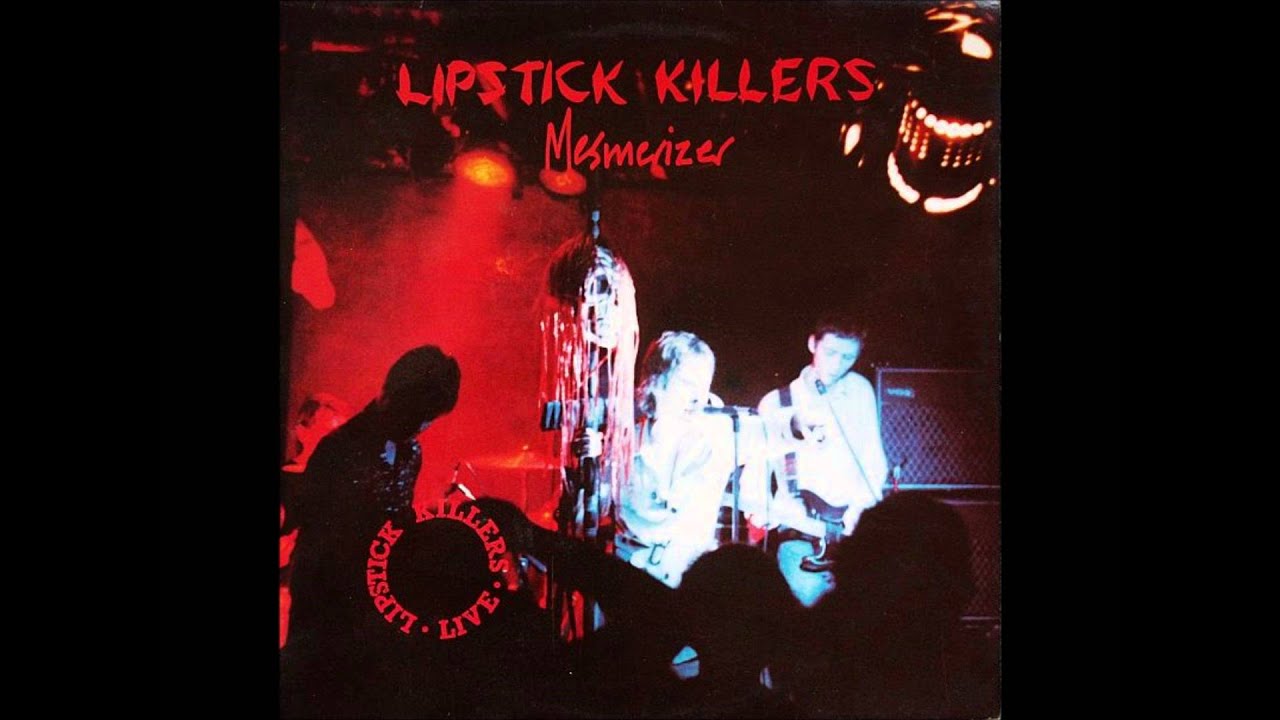 Lipstick Killers I've Got Levitation 1984 YouTube