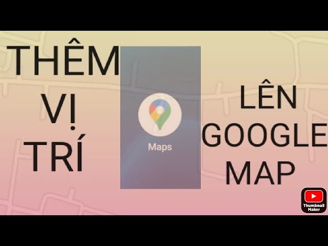 google map นําทาง ภาษาไทย 2022 New Cách đưa vị trí cửa hàng lên google map