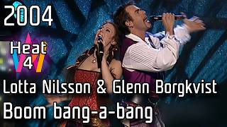 Melodifestivalen 2004 – Heat 4 – 3. Boom bang-a-bang – Lotta Nilsson & Glenn Borgkvist