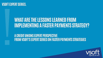 What are the Lessons Learned from Implementing a Faster Payments? A Credit Union Expert Perspective