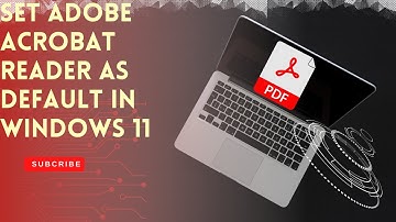 How to set Adobe Acrobat Reader as default PDF viewer.