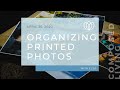 Organizing Printed Photos