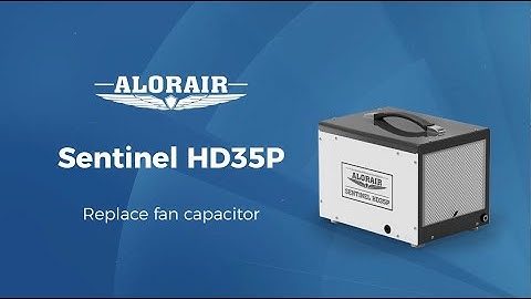 Sentinel HD35P Dehumidifier Replace Fan Capacitor - AlorAir