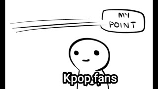K-Pop Stans Be like...