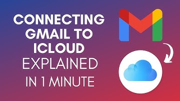 How To Connect Gmail To iCloud (2025)