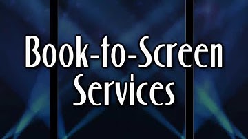 Book-to-Screen Services with LifeRich Publishing
