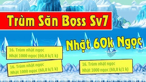 NRO - Đột Nhập Nick Trùm Săn Boss Sv7 Nhặt 60k Ngọc | Ngọc Rồng Online